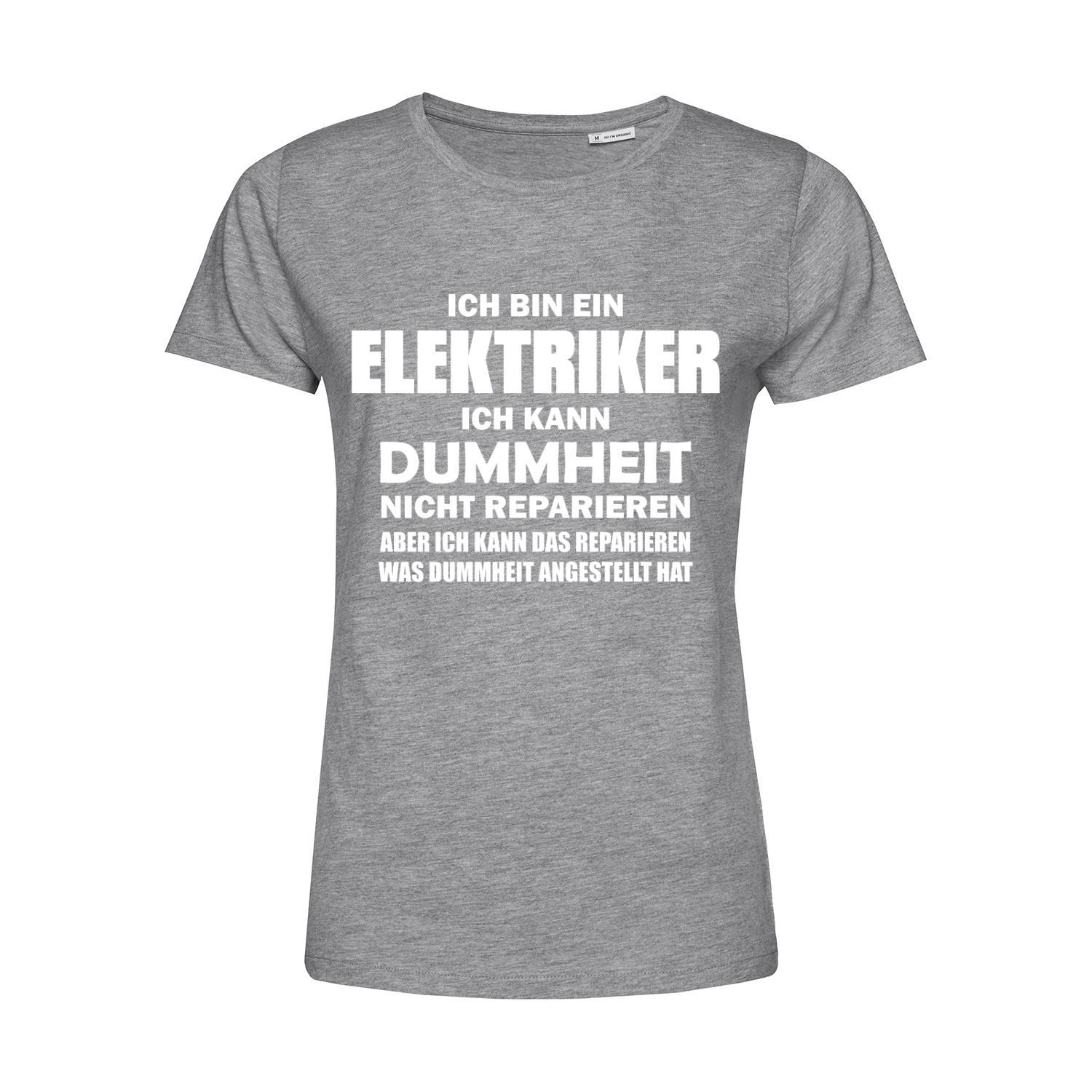 Nachhaltiges T-Shirt Damen Elektriker - Ich kann Dummheit nicht reparieren