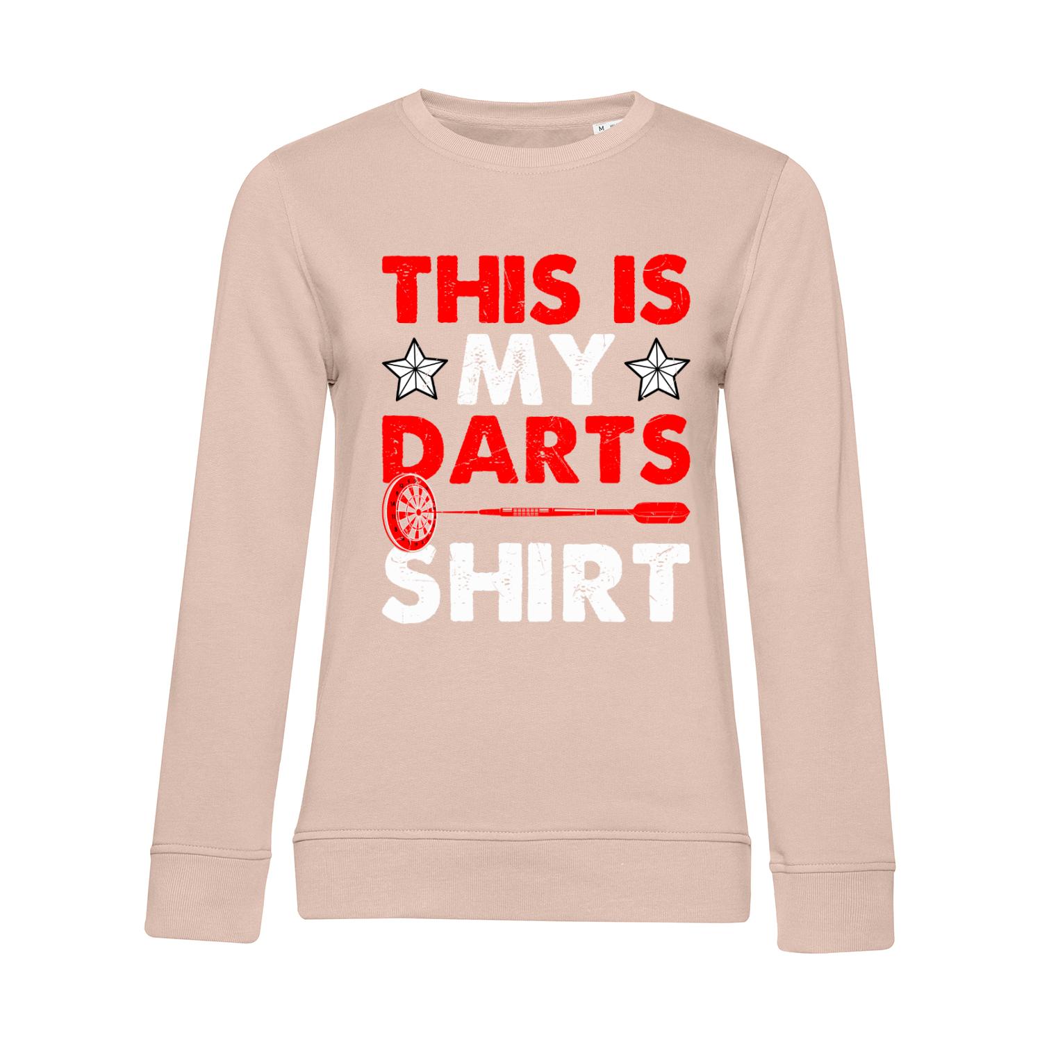 Nachhaltiges Sweatshirt Damen This is my Darts Shirt