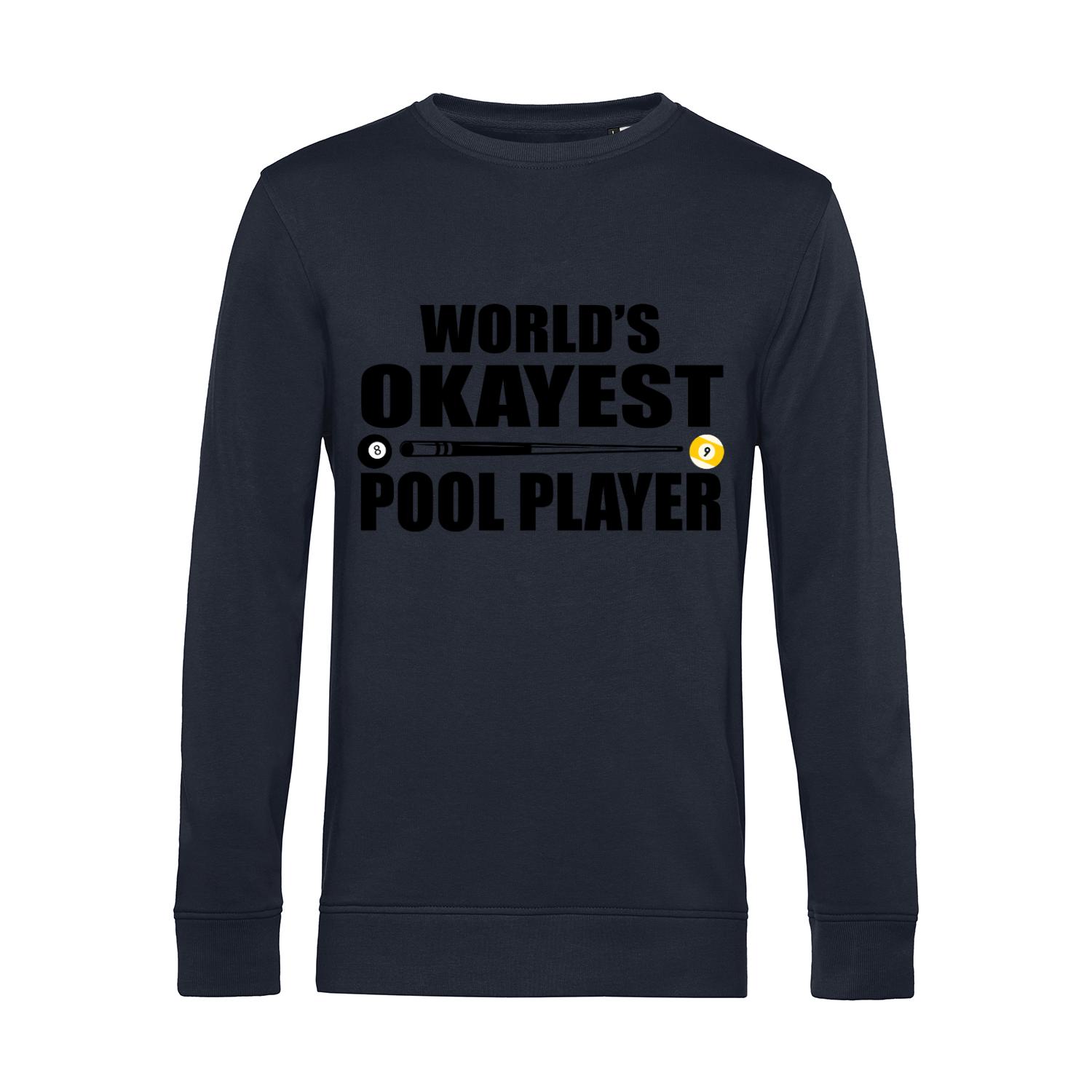 Nachhaltiges Sweatshirt Herren Billard World's Okayest Pool Player